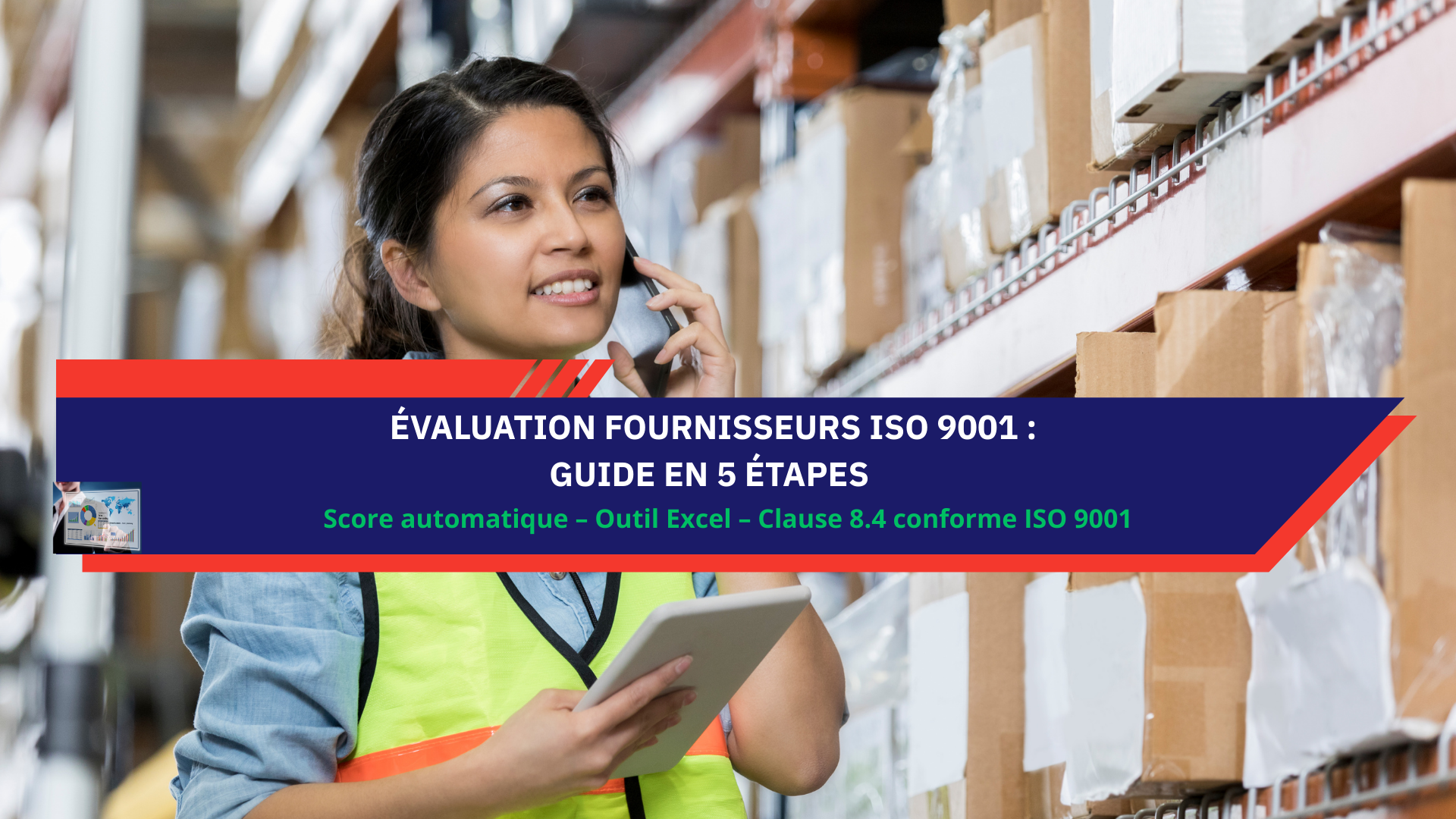 Évaluation fournisseurs ISO 9001 : Guide en 5 étapes